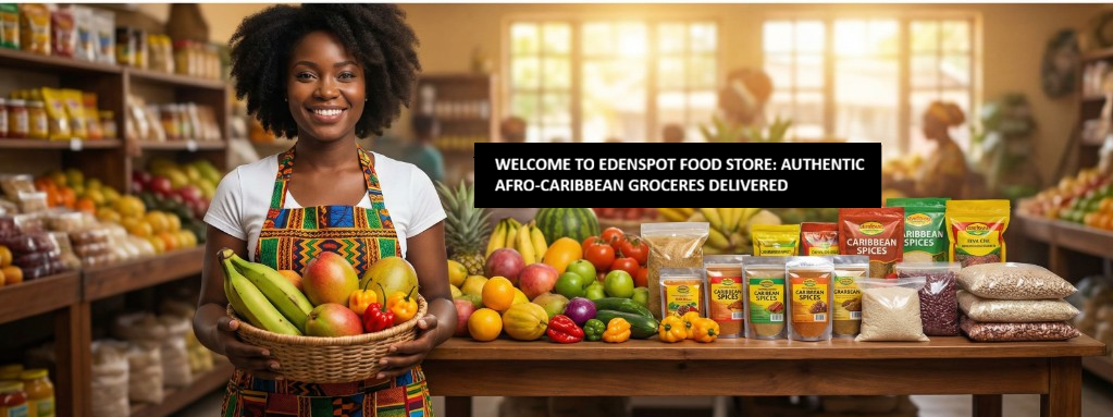 EdenSpot – Your home for authentic African groceries
